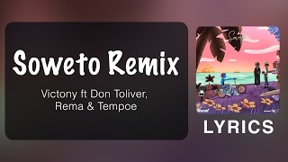 Victony  Soweto Remix ft Don Toliver Rema amp Tempoe Lyrics [upl. by Bettzel450]