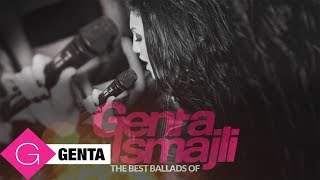 The Best Ballads of Genta Ismajli [upl. by Trenton]