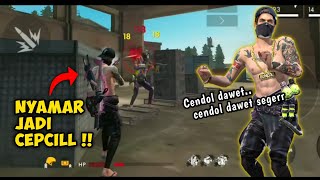 nyamar jadi cepcil EXE  free fire Indonesia [upl. by Thetes]