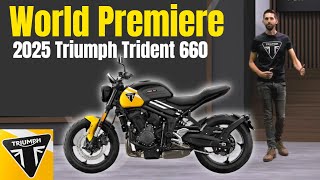 New 2025 Triumph Trident 660 World Premiere [upl. by Warfield]