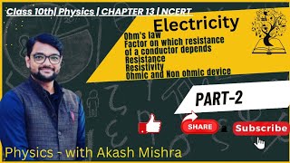 Electricity class 10Ohms lawfactor on resistance dependResistivityResista Ohmic nonOhmPart2 [upl. by Westberg]