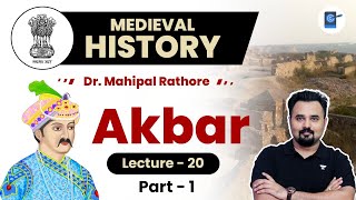 L20 Akbar Part 1  Mughal Dynasty l Medieval History by Dr Mahipal Rathore UPSC [upl. by Bettencourt]