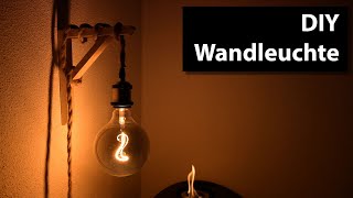 Einfache DIY Wandleuchte  Wandleuchte selber bauen [upl. by Notlil]