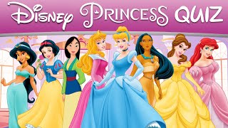 How well do you know about the Disney Princesses 👸👑  ULTIMATE DISNEY PRINCESS QUIZ [upl. by Beryle735]