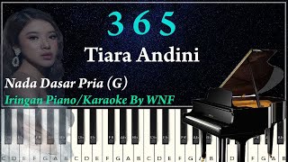 Tiara Andini  365 Piano Karaoke Versi Pria  Chord Dari G [upl. by Poock961]