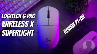 Logitech G Pro Wireless X Superlight Review PTBR  O novo mouse dos PROS [upl. by Larue]