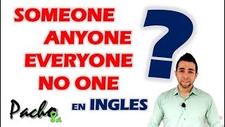 Uso de SOMEONE  ANYONE  EVERYONE  NO ONE  Pronombres Indefinidos  Clases inglés [upl. by Suiluj]