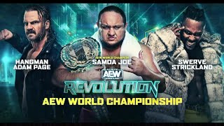 Highlights AEW Revolution 2024  Hangman Adam Page Vs Samoa Joe Vs Swerve Strickland [upl. by Aeslehc]