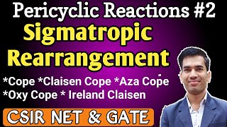 Sigmatropic Rearrangement  Cope Rearrangement  Claisen Cope Rearrangement  Pericyclic Reactions [upl. by Elyrehc358]