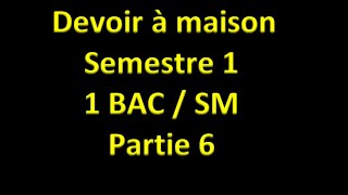 Devoir à maison1bacsmsemestre1 partie6 [upl. by Nerol]