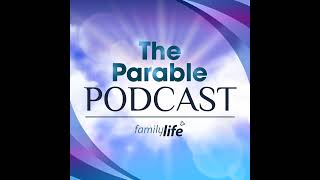 The Parable Podcast Episode 28Next Level Love – Part 01 [upl. by Ennaharas]