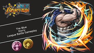 The Blue Dorry First Look League Battle Gameplay  One Piece Bounty Rush [upl. by Hbahsur]