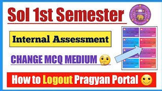 Sol 1st Semester Assessment 2023  how to logout Pragyan portal amp Change Question medium language [upl. by Kentigerma849]