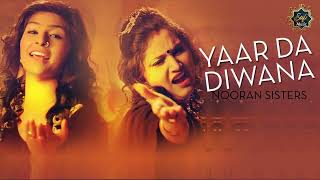 Nooran Sisters  Yaar Da Deewana  Qawwali 2023  Sufi Songs  Full HD Audio  Sufi Music 2023 [upl. by Whale]