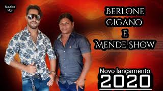 berlone cigano e Mendes show 2020 [upl. by Aeret]