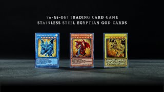 YuGiOh TCG  Stainless Steel Egyptian God Cards [upl. by Enilatan]