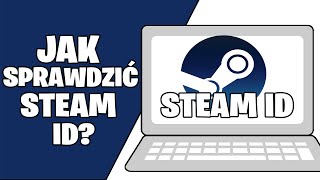 Jak sprawdzić steam id Gdzie jest steam id Steam id finder [upl. by Brendan565]