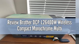 Review Brother DCPL2640DW Wireless Compact Monochrome MultiFunction Laser Printer with Copy and Sc [upl. by Oakie570]