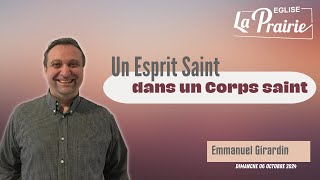 Un Esprit Saint dans un Corps saint [upl. by Eaneg]