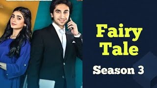 Fairy Tale Season 3 Episode 1  Sehar Khan  Hamza Sohail  Hum Tv Drama [upl. by Hamilah]