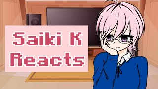 Saiki K reacts to Saiki  Gacha Club  Part 2 [upl. by Veronica232]