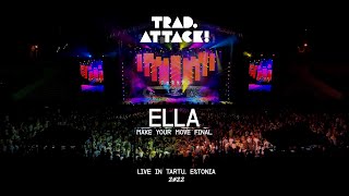 TRADATTACK  Ella Live 2022 [upl. by Otsuaf]