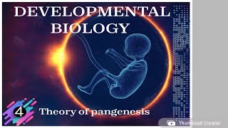 Theory of pangenesis  DEVELOPMENTAL BIOLOGY [upl. by Kieffer]