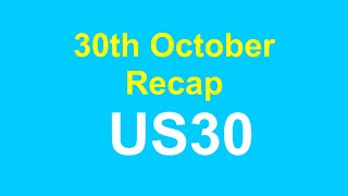 30th October 2024 Recapping US30  GDP [upl. by Lam]