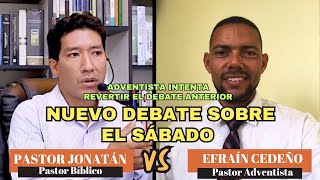 NUEVO DEBATE EL SÁBADO  PASTOR ADVENTISTA VS PASTOR JONATÁN [upl. by Francis]