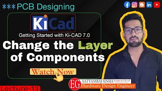 KiCAD Tutorials for Beginners  How to Change the Layer of Components in KiCad 7 pcbdesign kicad [upl. by Leciram]