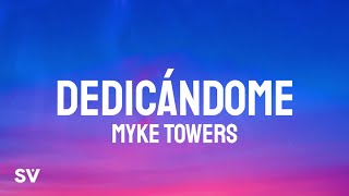 Myke Towers  DEDICÁNDOME LetraLyrics [upl. by Rennob]