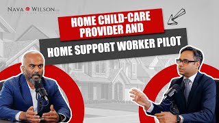 Home ChildCare Provider and Home Support Worker Pilot Program in Canada Application and Processing [upl. by Elianore]