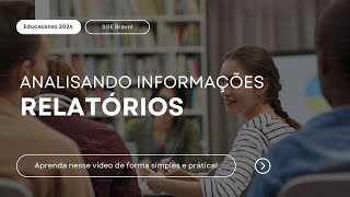 Analisando Informações Atráves de Relatórios  Educacenso 2024 [upl. by Cohette945]