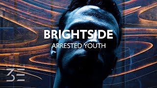 Arrested Youth  Brightside Lyrics [upl. by Elirpa]