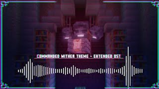 Commanded Wither Theme  OST EXTENDED [upl. by Ddart]