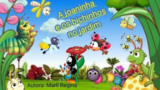 A Joaninha e os bichinhos no Jardim História infantil primavera [upl. by Carole]