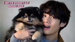 V With Yeontan🐶  Cute Moments  Hindi Dub  bts [upl. by Orv]