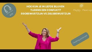 Vodcast 218 Egobewustzijn vs Zielsbewustzijn [upl. by Yelsna286]