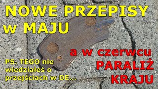 Nowe przepisy od maja PS Tego nie wiedziałeś o przejściach w Niemczech [upl. by Aivekahs]