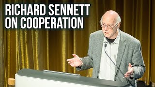 Richard Sennett on Cooperation [upl. by Nagaet]