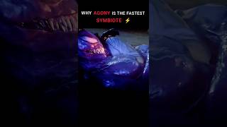 WHY AGONY IS THE FASTEST SYMBIOTE 🔥 venom3 venomthelastdance shorts [upl. by Anuaik]