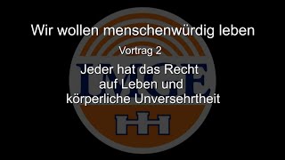 Jeder hat das Recht auf Leben und körperliche Unversehrtheit [upl. by Aciram]