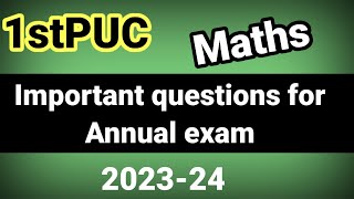 1st puc mathematics preparatory exam question paper 2024 important question for annual exam [upl. by Enitsrik134]