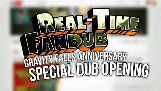 RealTime Fandub  Special Gravity Falls Anniversary Opening [upl. by Malinde]