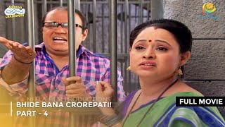 Bhide Bana Crorepati I FULL MOVIE  Part 4  Taarak Mehta Ka Ooltah Chashmah Ep 1875 to 1877 [upl. by Ashil791]