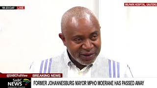 Mpho Moerane  UPDATE Family confirms the passing of former Joburg Mayor [upl. by Awram168]