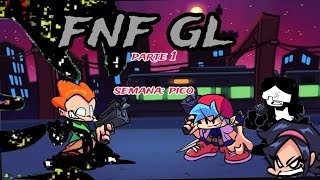 fnf GL parte 1 [upl. by Sousa295]