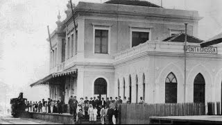 Ponta Grossa  Memórias  Estação Ferroviária [upl. by Susie]