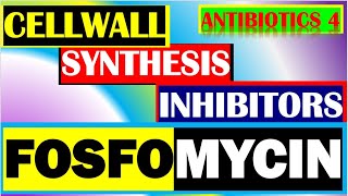 Fosfomycin Phosphomycin Antibiotics Pharmacology Mechanisms Actions Resistance Part 4 [upl. by Chadbourne]