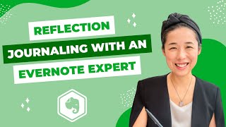 Using Evernote for Reflection amp Journaling feat Maika Endo [upl. by Garrek]